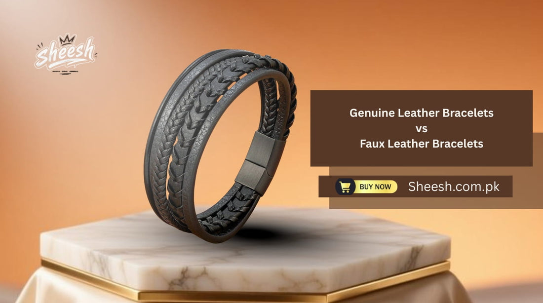 Genuine Leather vs Faux Leather Bracelets